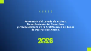 Prevención del Lavado de Activos,Financiamiento del Terrorismo y Financiamiento de la Proliferación de Armas de Destrucción Masiva 2026